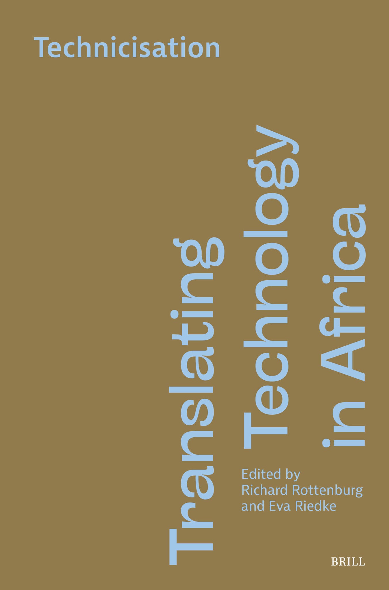 Translating Technology in Africa. Volume 2: Technicisation