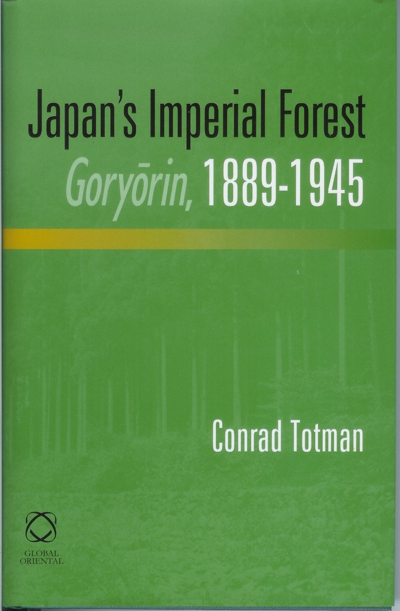 Japan's Imperial Forest Goryōrin, 1889-1946