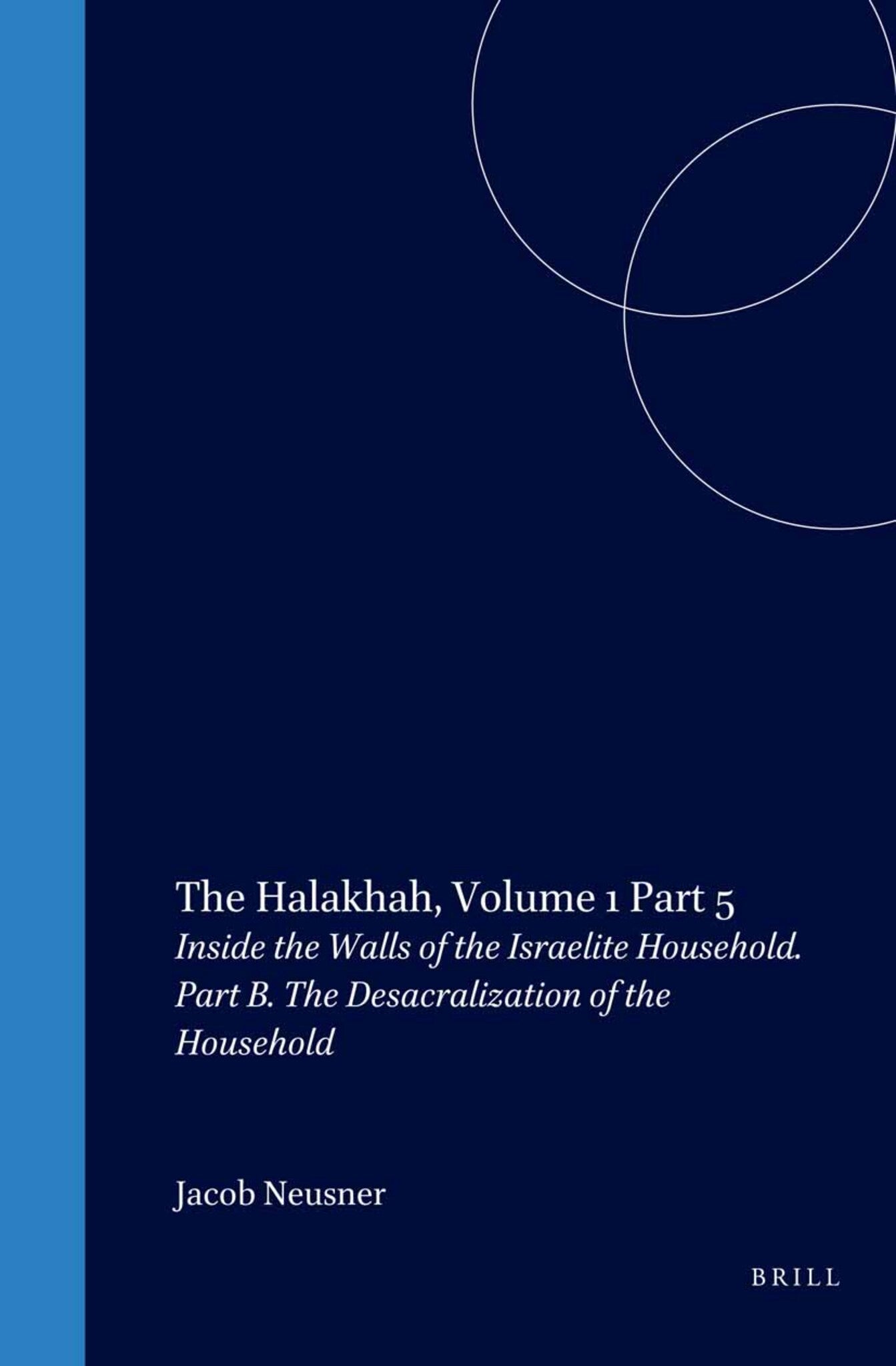 The Halakhah, Volume 1 Part 5