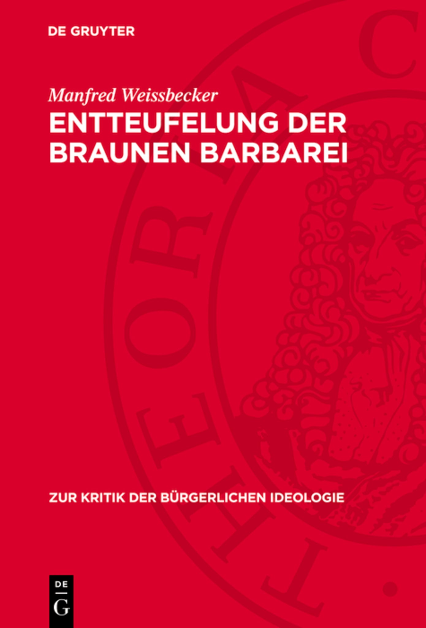Entteufelung der braunen Barbarei