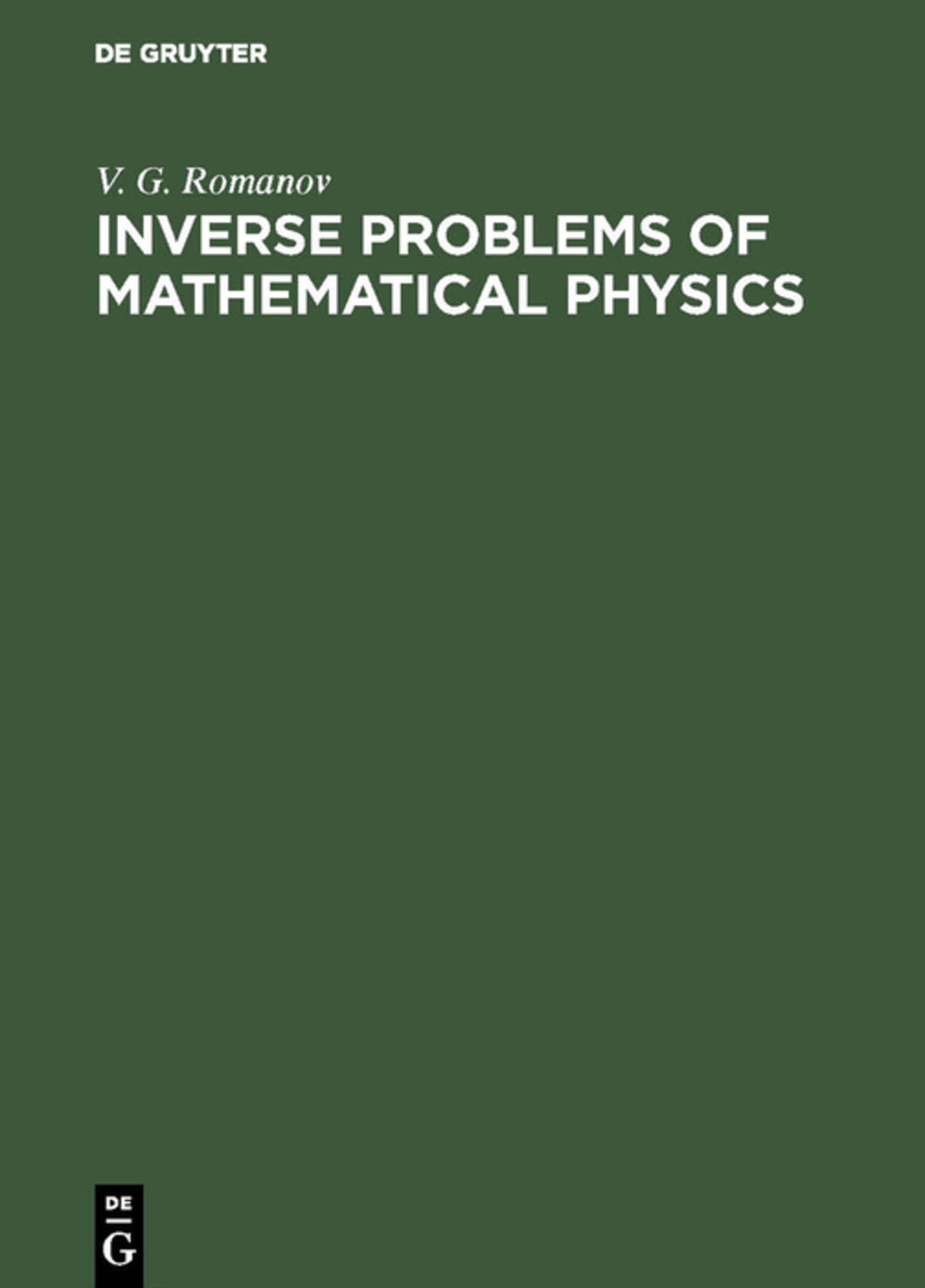 Cover image for Inverse Problems of Mathematical Physics ISBN 9783110460551