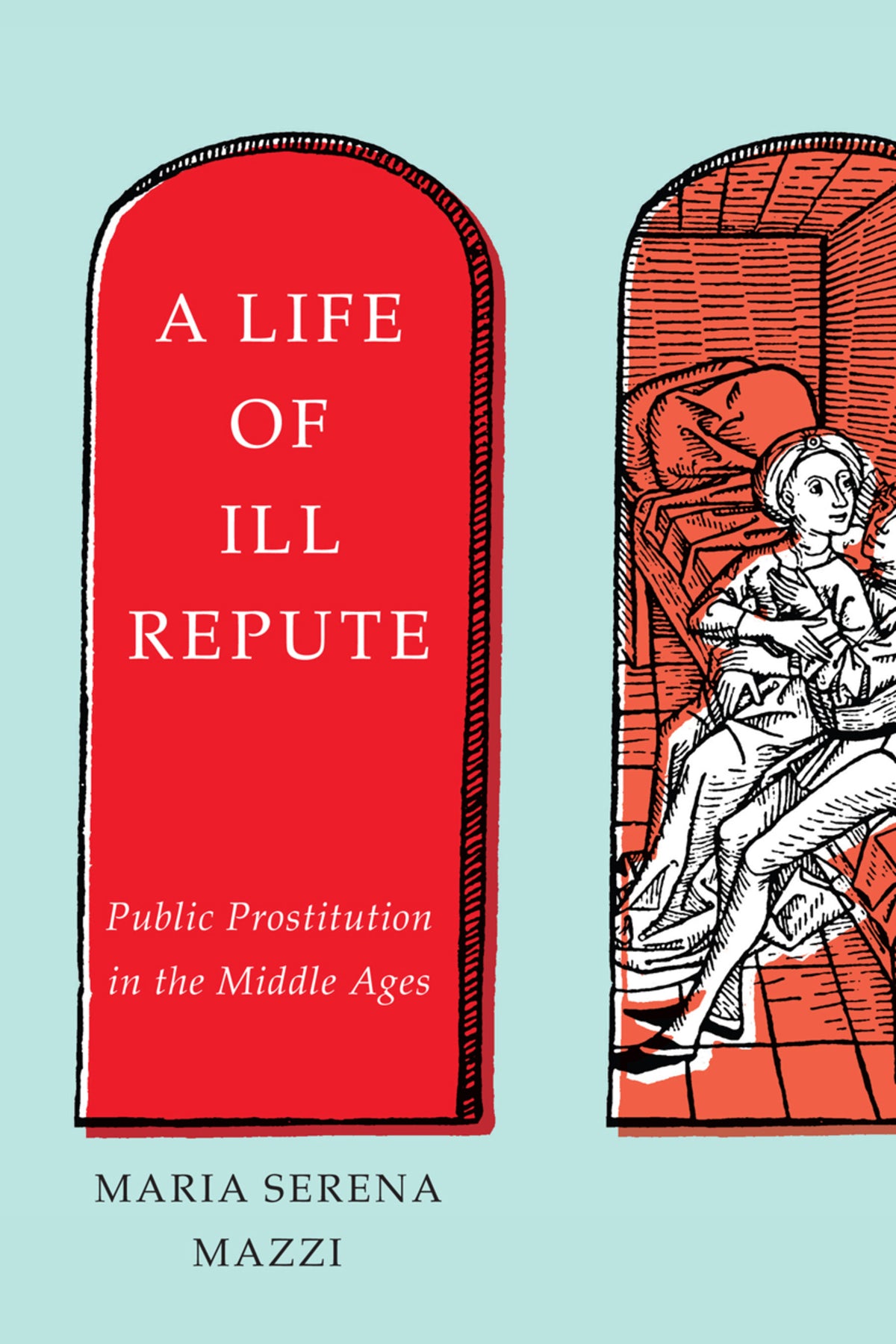 Cover image for A Life of Ill Repute ISBN 9780228002086