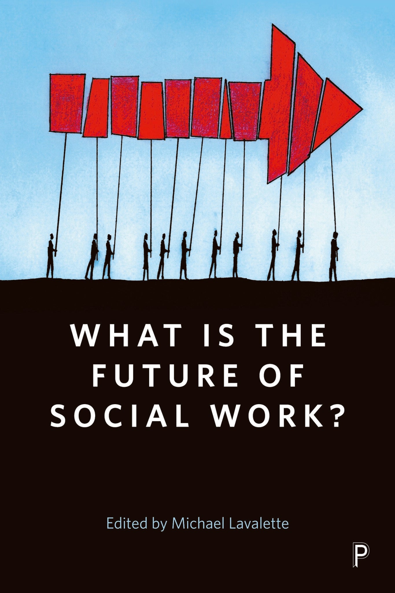 Cover image for What Is the Future of Social Work? ISBN 9781447340812
