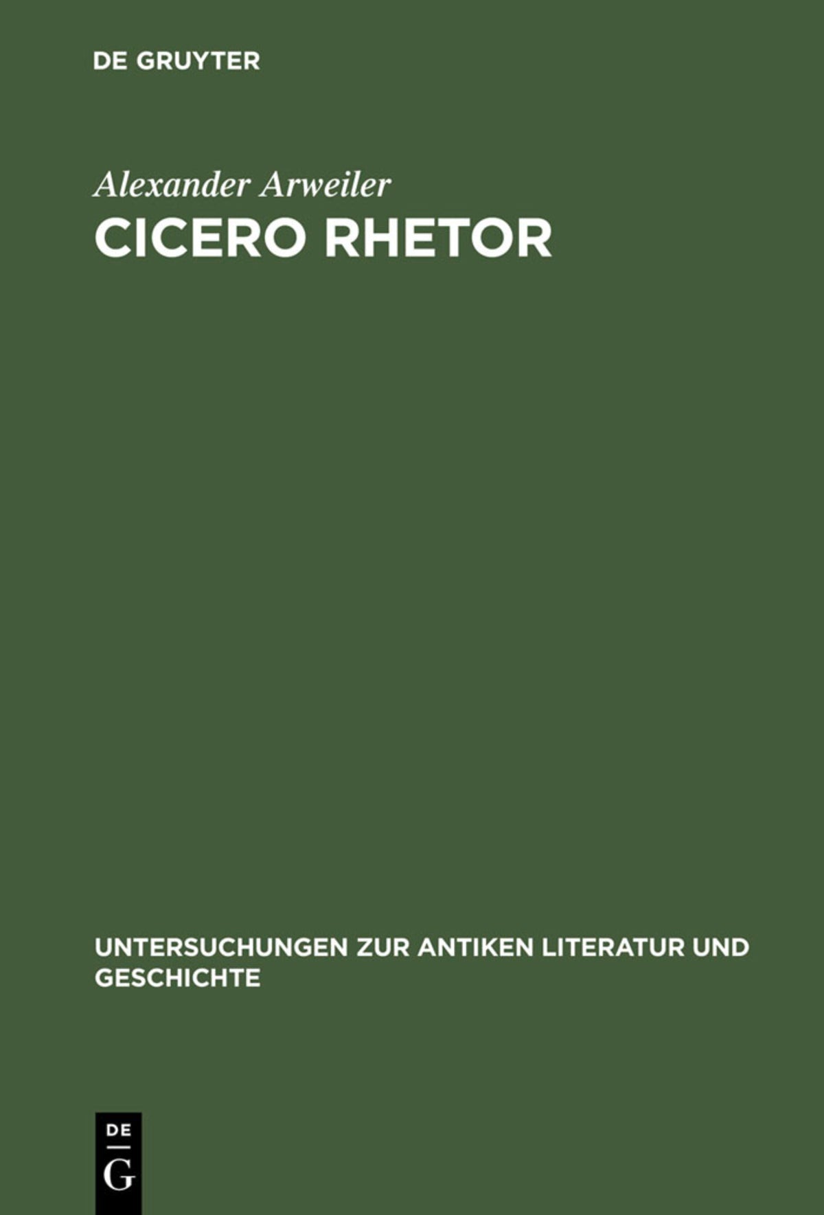 Cover image for Cicero rhetor ISBN 9783110180961