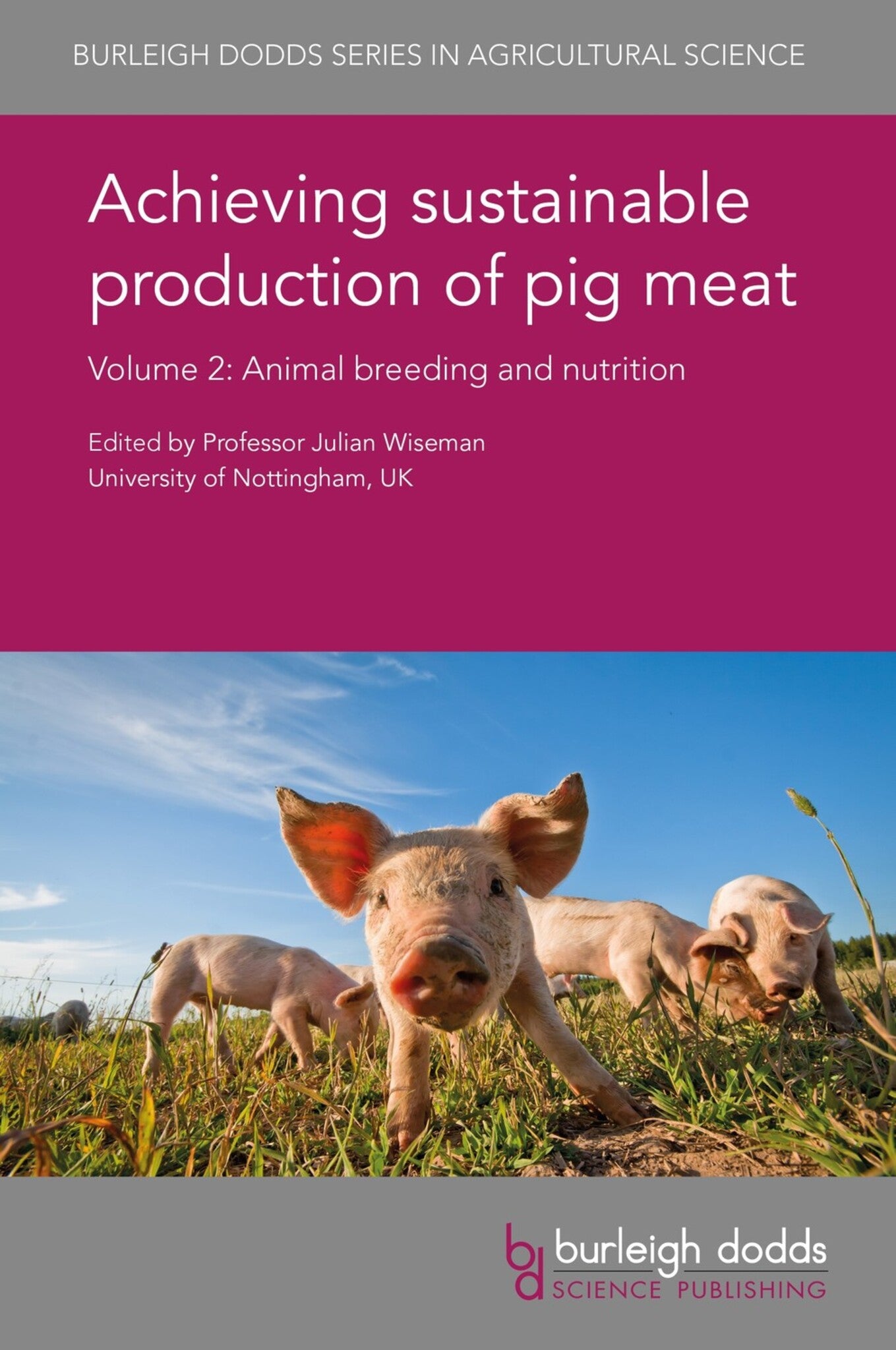 Cover image for Achieving sustainable production of pig meat Volume 2 ISBN 9781786760951