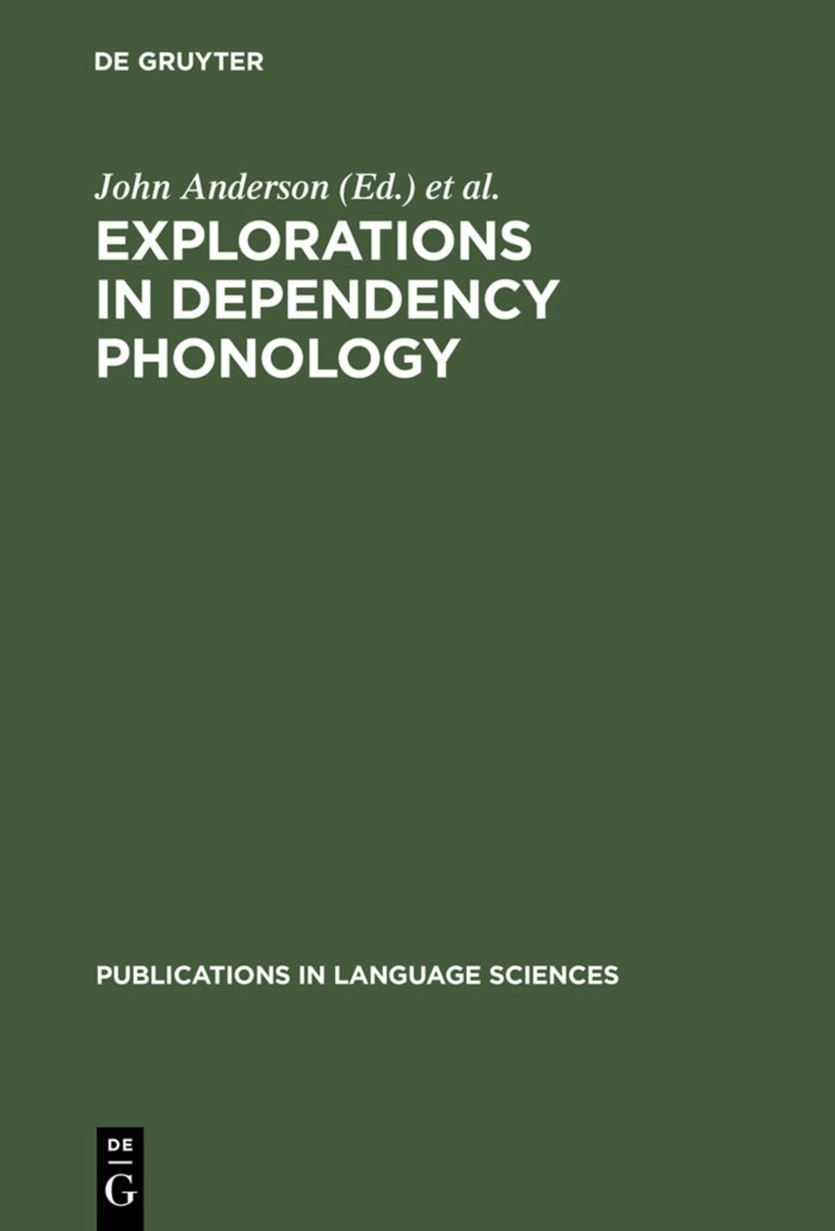 Cover image for Explorations in Dependency Phonology ISBN 9783110130560