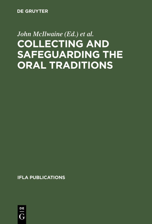 Collecting and Safeguarding the Oral Traditions
