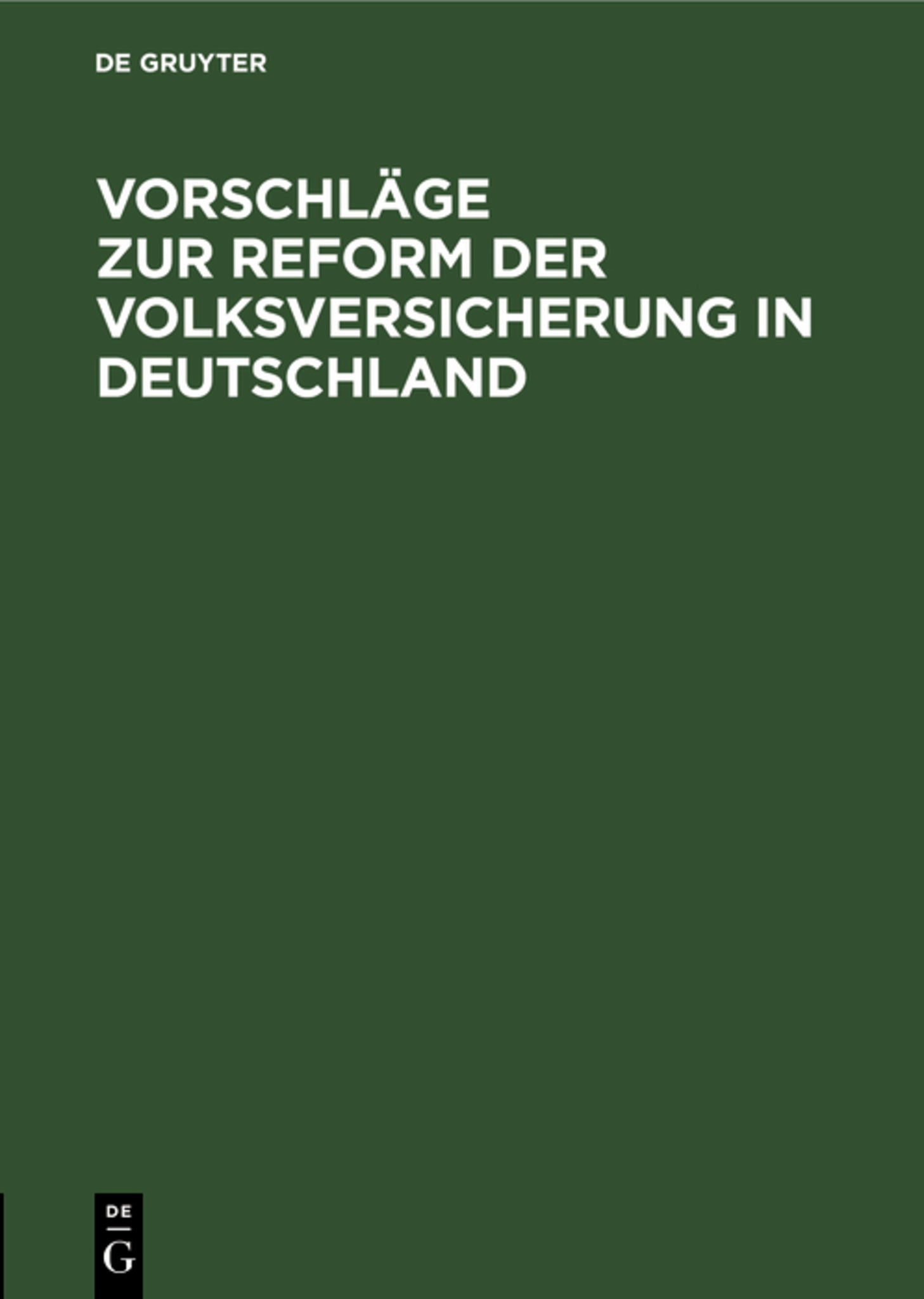 Vorschläge zur Reform der Volksversicherung in Deutschland