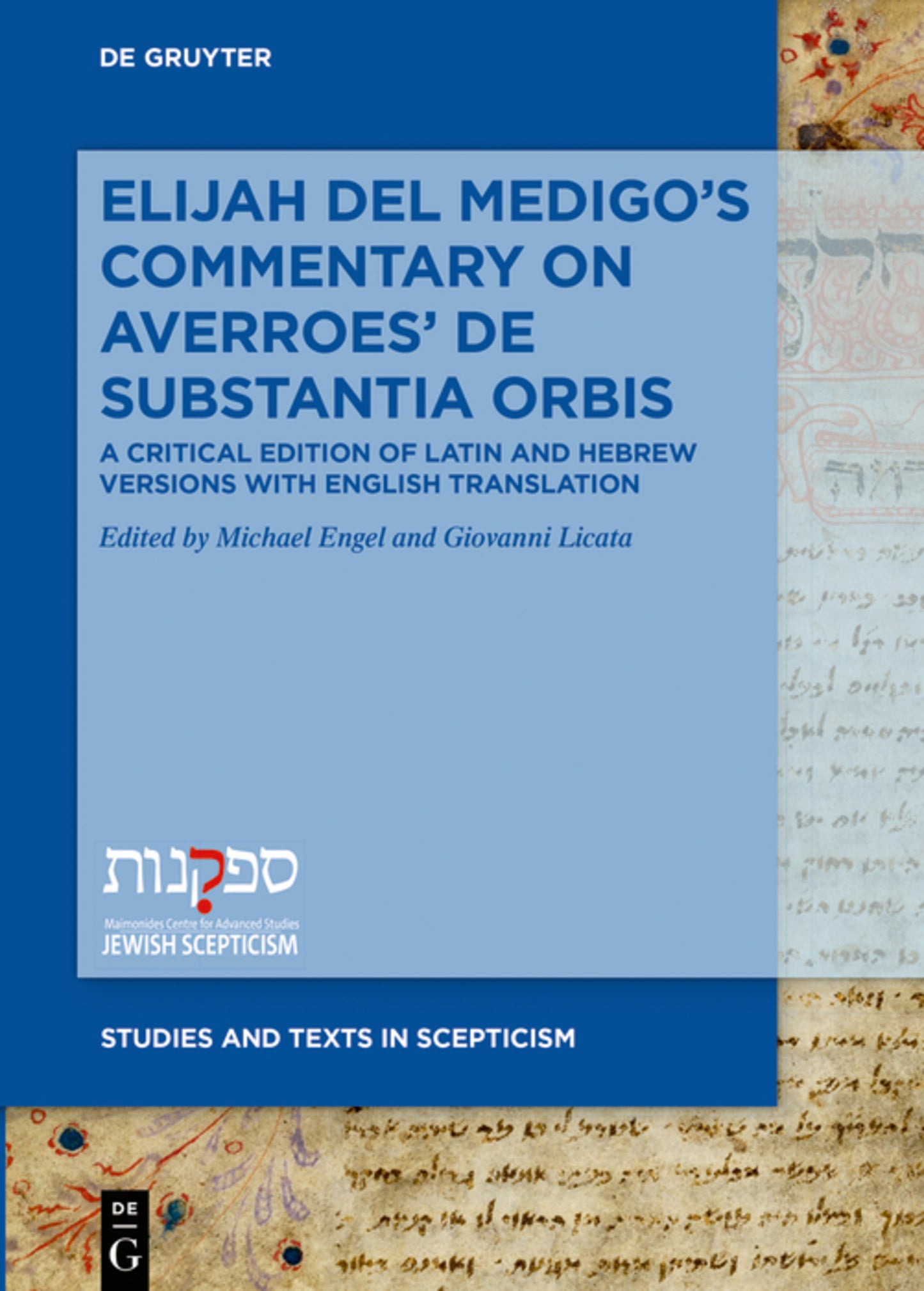Elijah Del Medigo’s Commentary on Averroes’ De Substantia Orbis