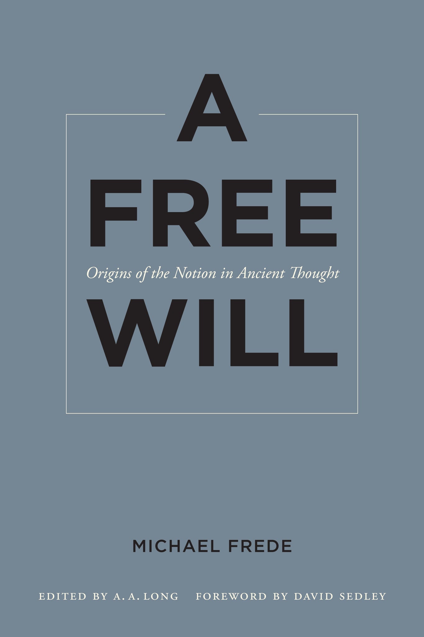 Cover image for A Free Will ISBN 9780520948372