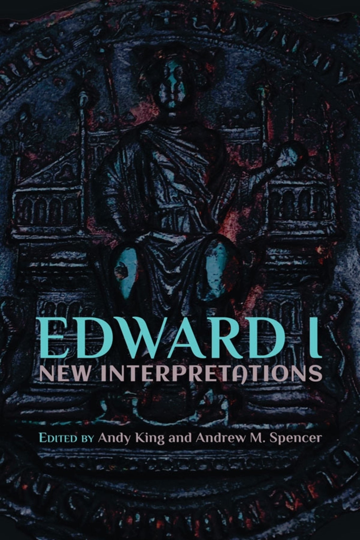 Cover image for Edward I: New Interpretations ISBN 9781903153727