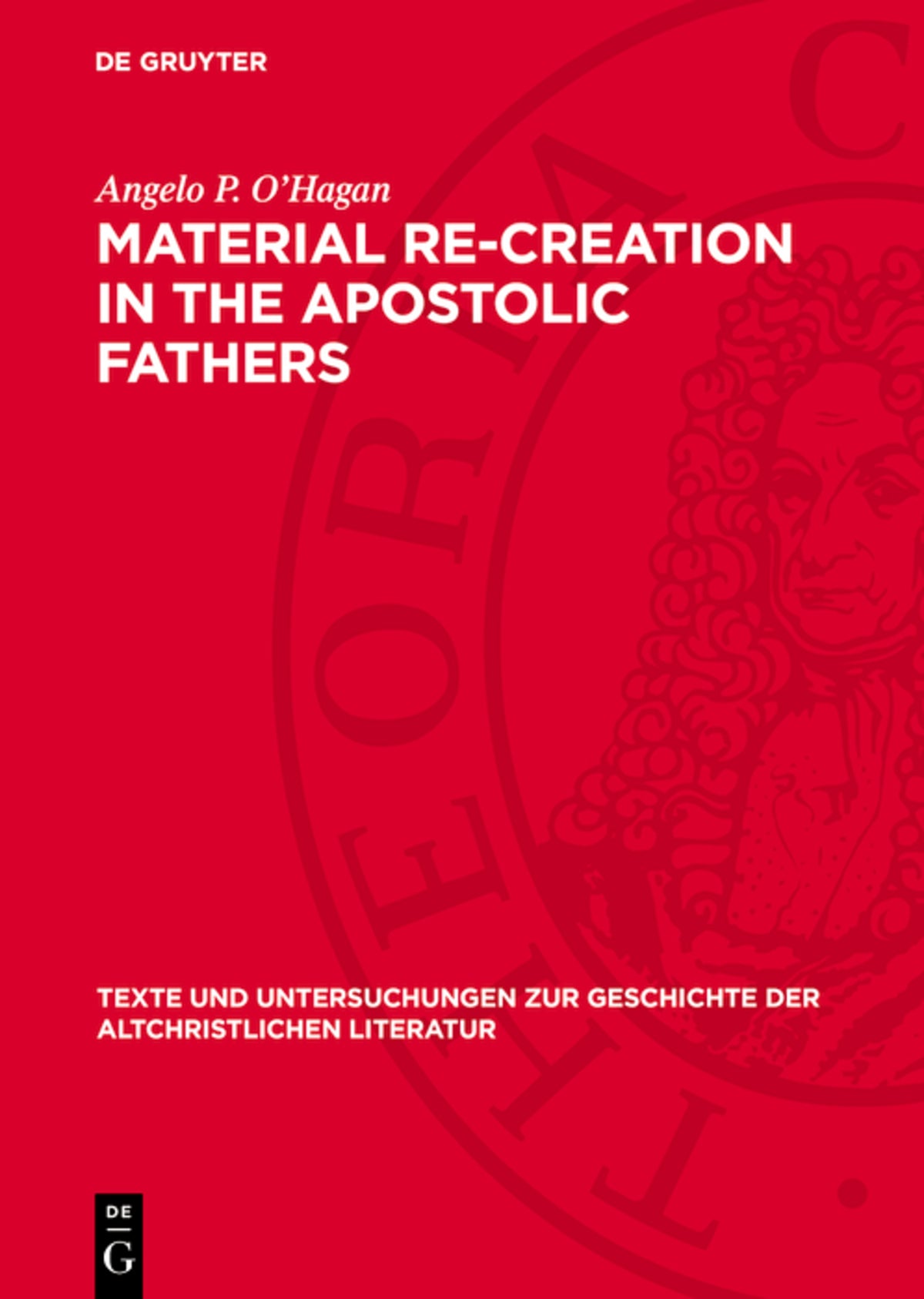 Cover image for Material Re-Creation in the Apostolic Fathers ISBN 9783112787120