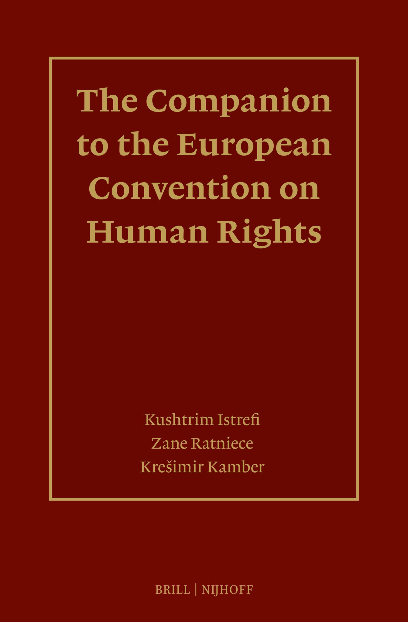 The Companion to the European Convention on Human Rights