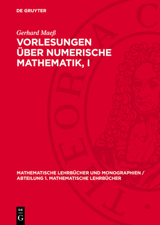 Vorlesungen über numerische Mathematik, I