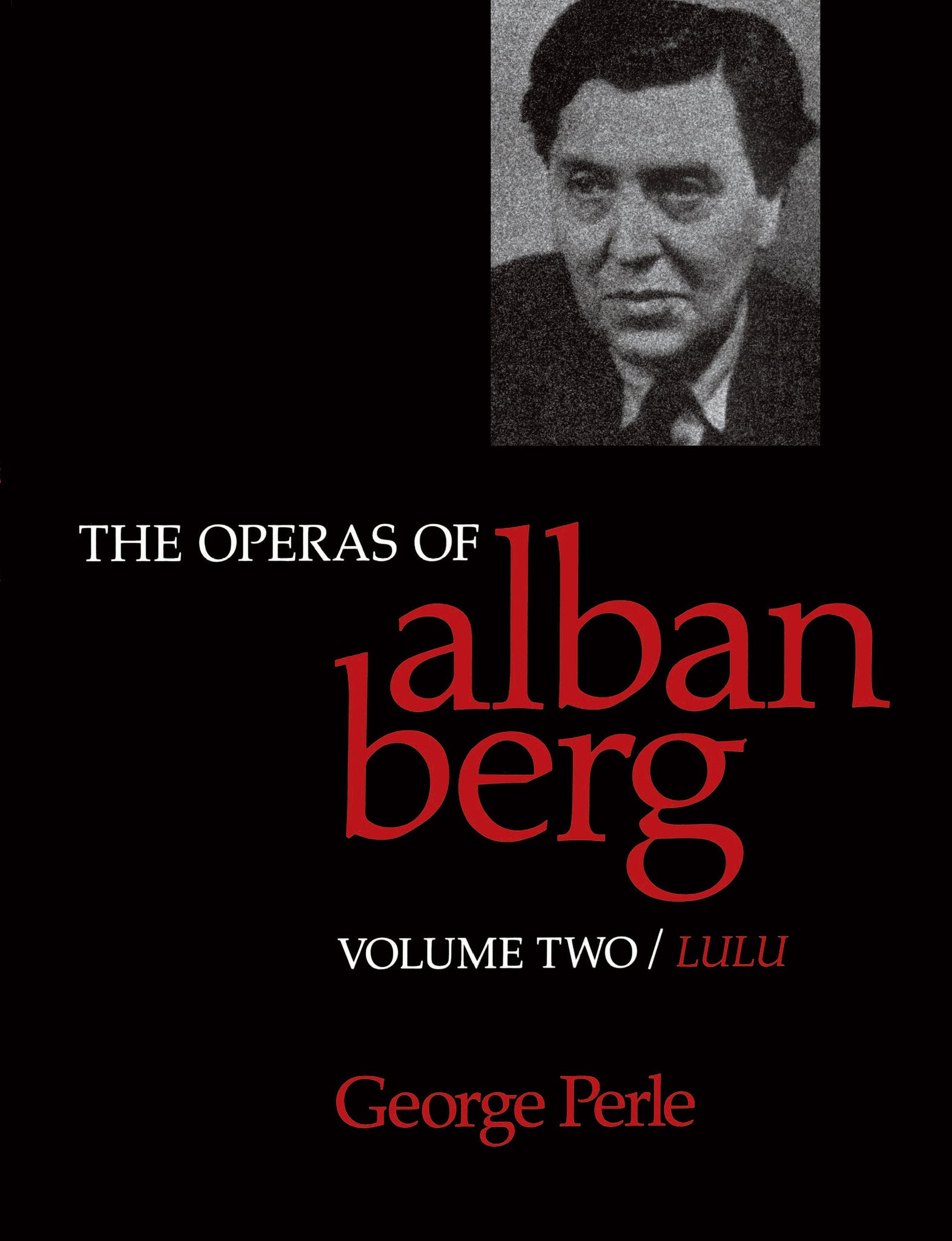 The Operas of Alban Berg, Volume II
