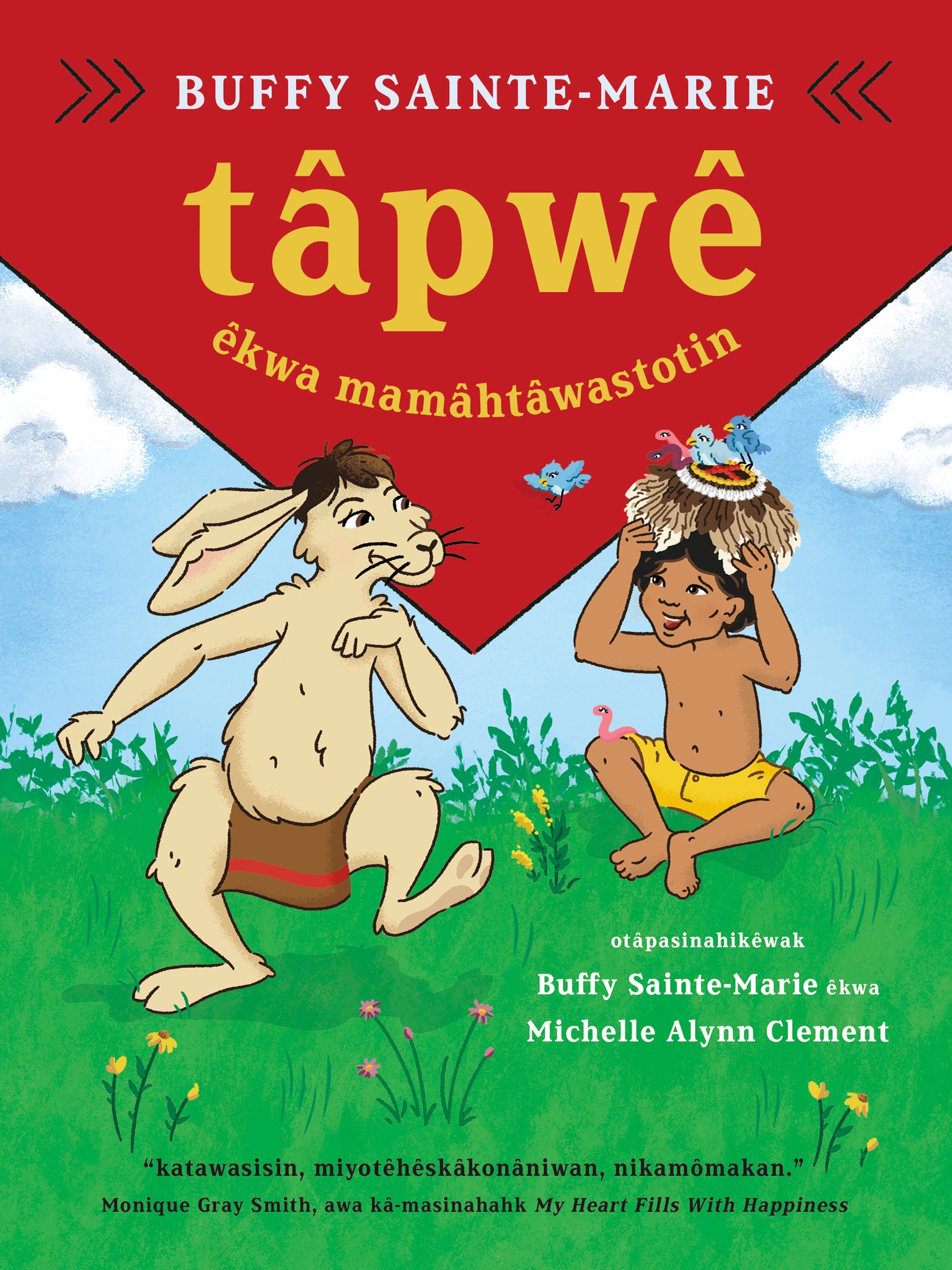 Cover image for tâpwê êkwa mamâhtâwastotin / Tapwe and the Magic Hat, Cree edition ISBN 9781778400247
