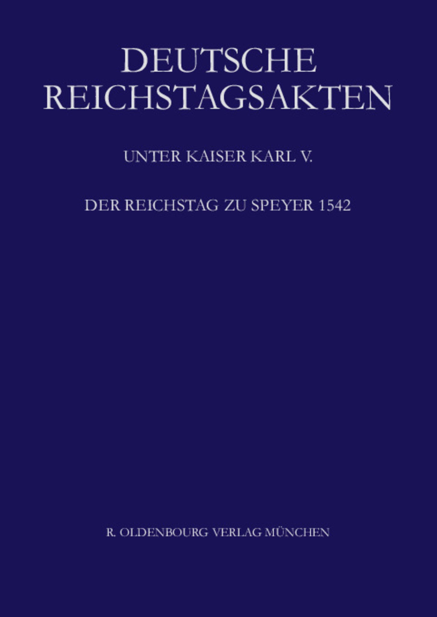 Der Reichstag zu Speyer 1542