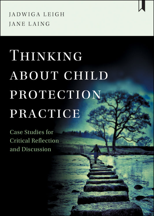 Thinking about Child Protection Practice
