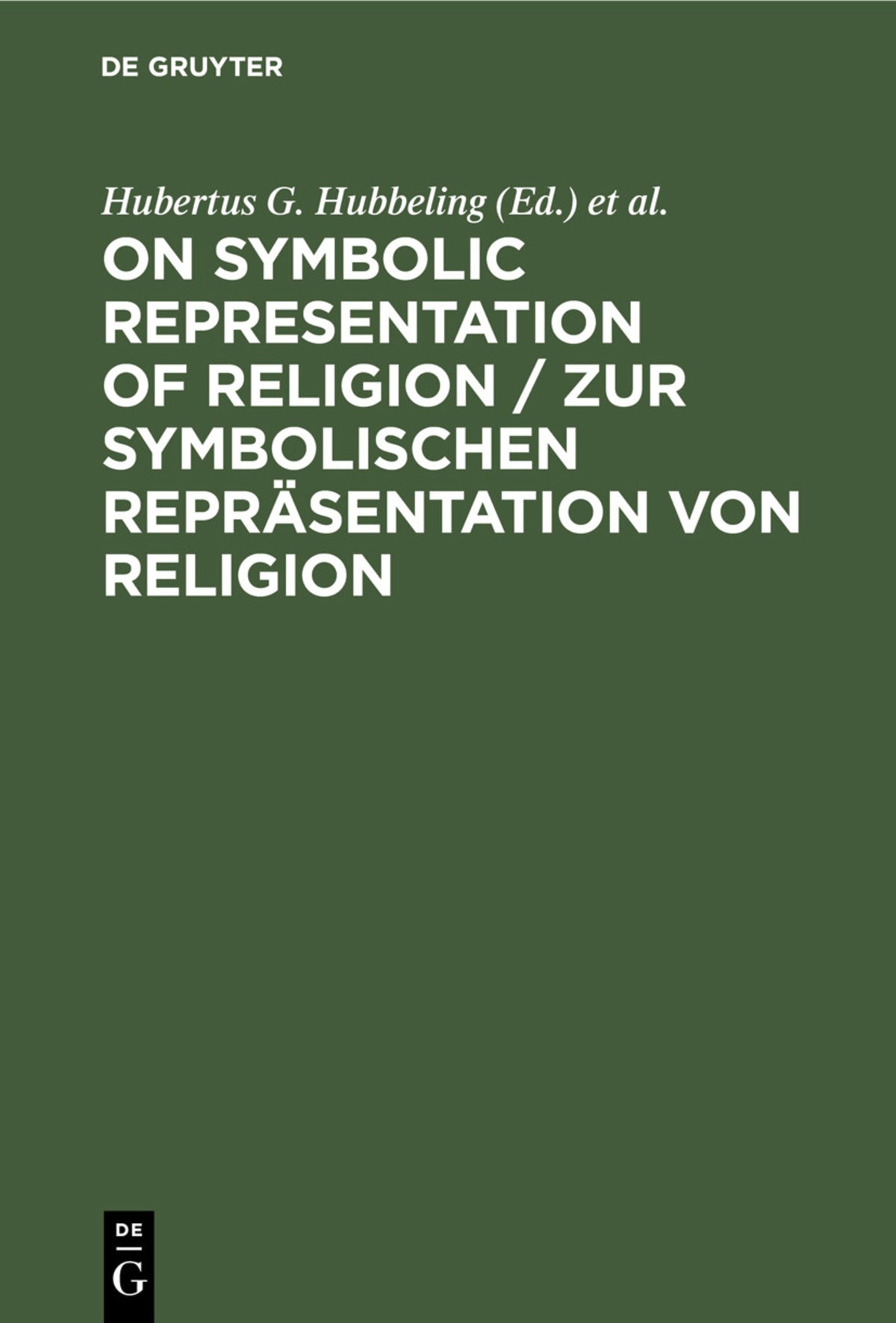 Cover image for On Symbolic Representation of Religion / Zur symbolischen Repräsentation von Religion ISBN 9783112310977