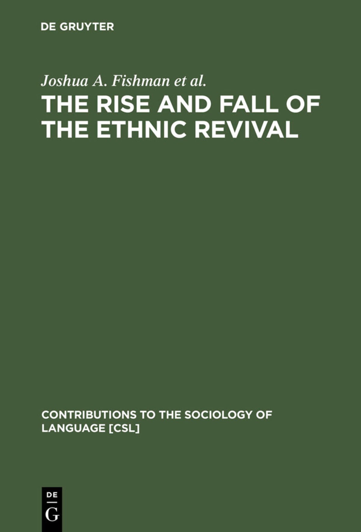 Cover image for The Rise and Fall of the Ethnic Revival ISBN 9783110106046