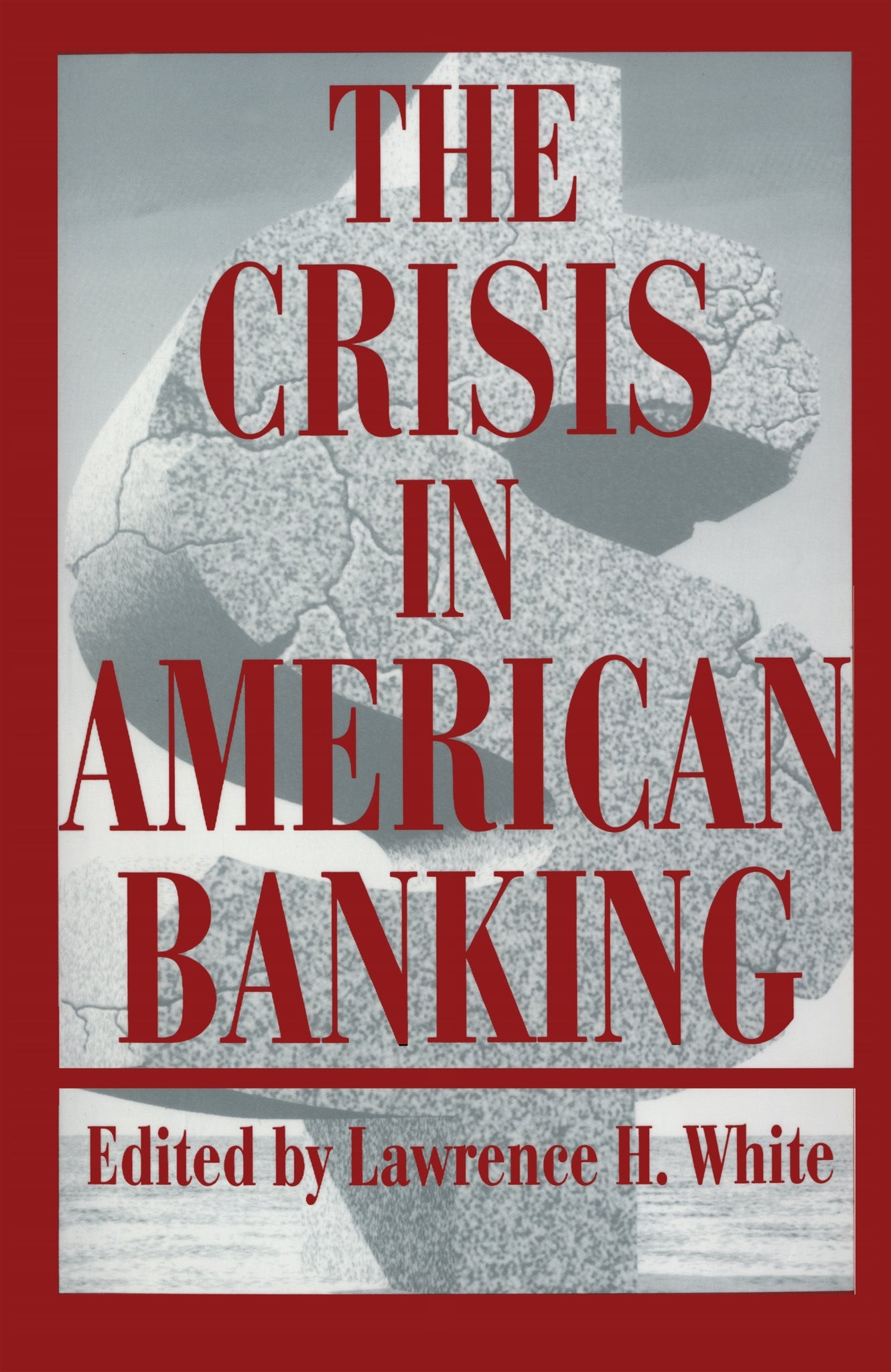 Cover image for The Crisis in American Banking ISBN 9780814794975