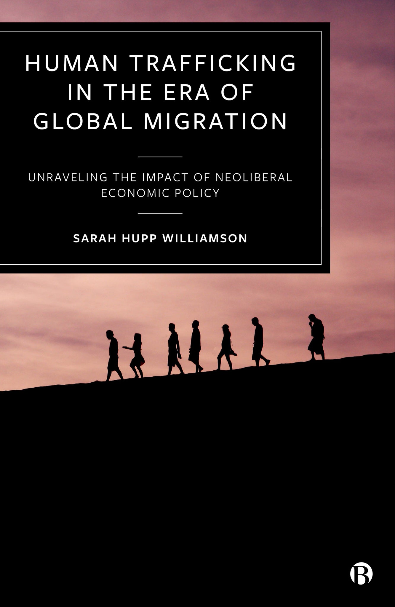 Cover image for Human Trafficking in the Era of Global Migration ISBN 9781529214635