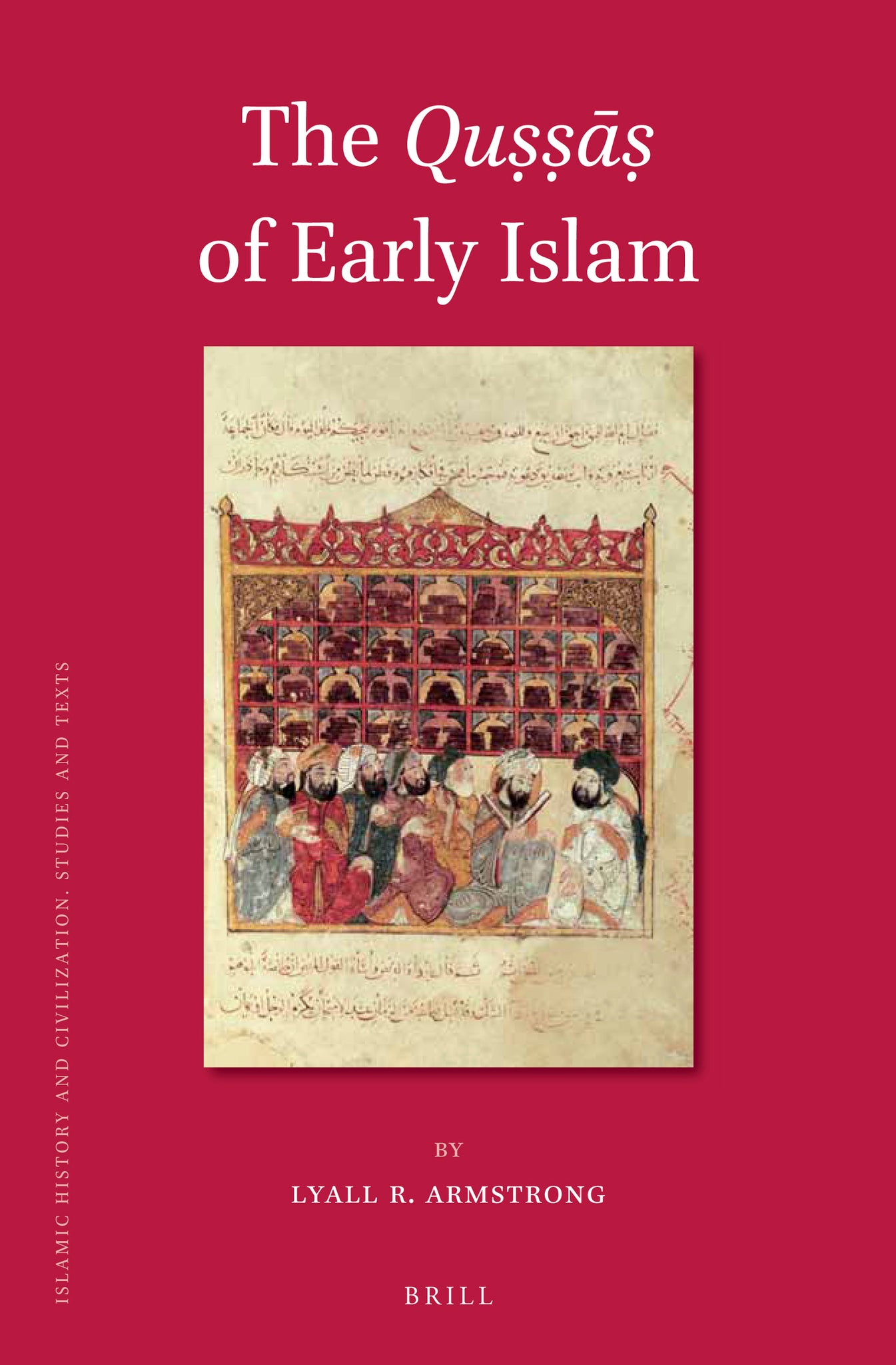 The Quṣṣāṣ of Early Islam