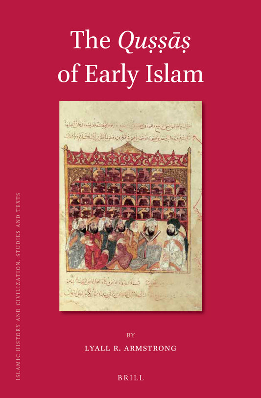 The Quṣṣāṣ of Early Islam