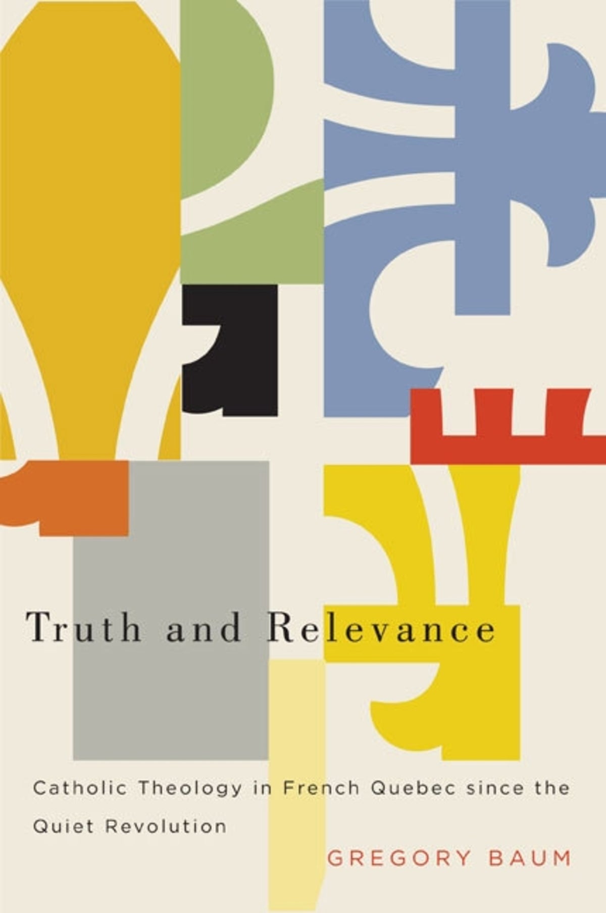 Cover image for Truth and Relevance ISBN 9780773543263