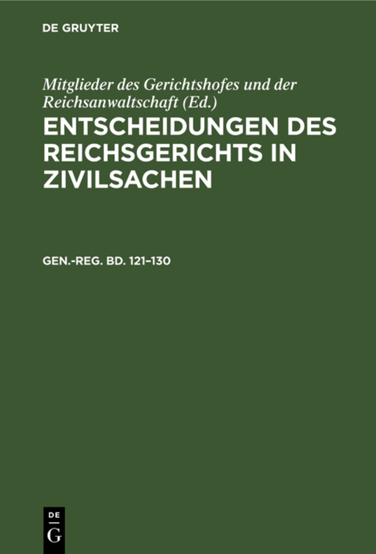 Generalregister zum hunderteinundzwanzigsten bis hundertdreißigsten Bande