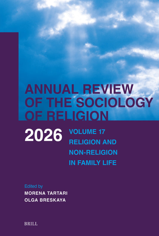 Annual Review of the Sociology of Religion. Volume 17 (2026)