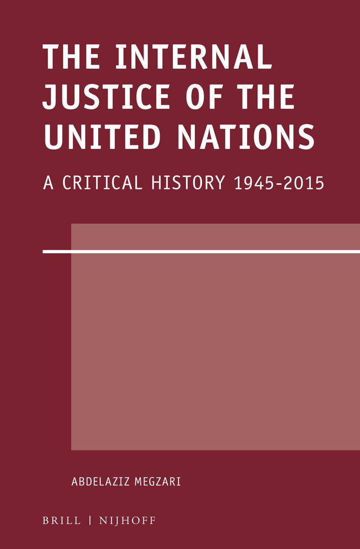 Cover image for The Internal Justice of the United Nations ISBN 9789004254398