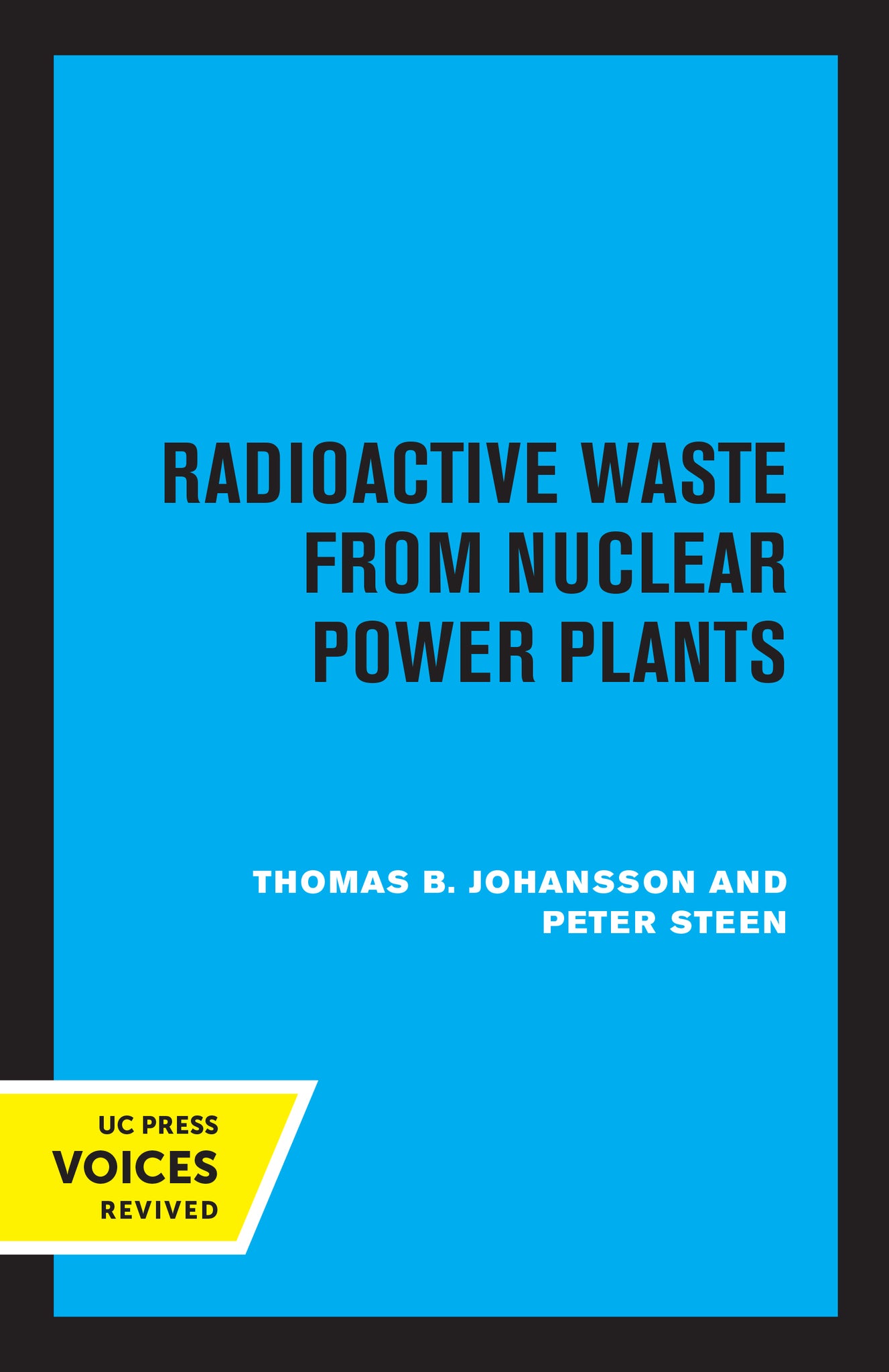 Cover image for Radioactive Waste from Nuclear Power Plants ISBN 9780520364585