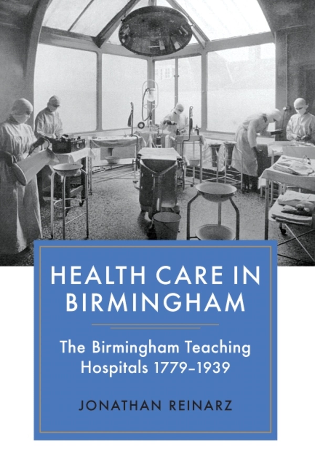 Cover image for Health Care in Birmingham ISBN 9781843835066