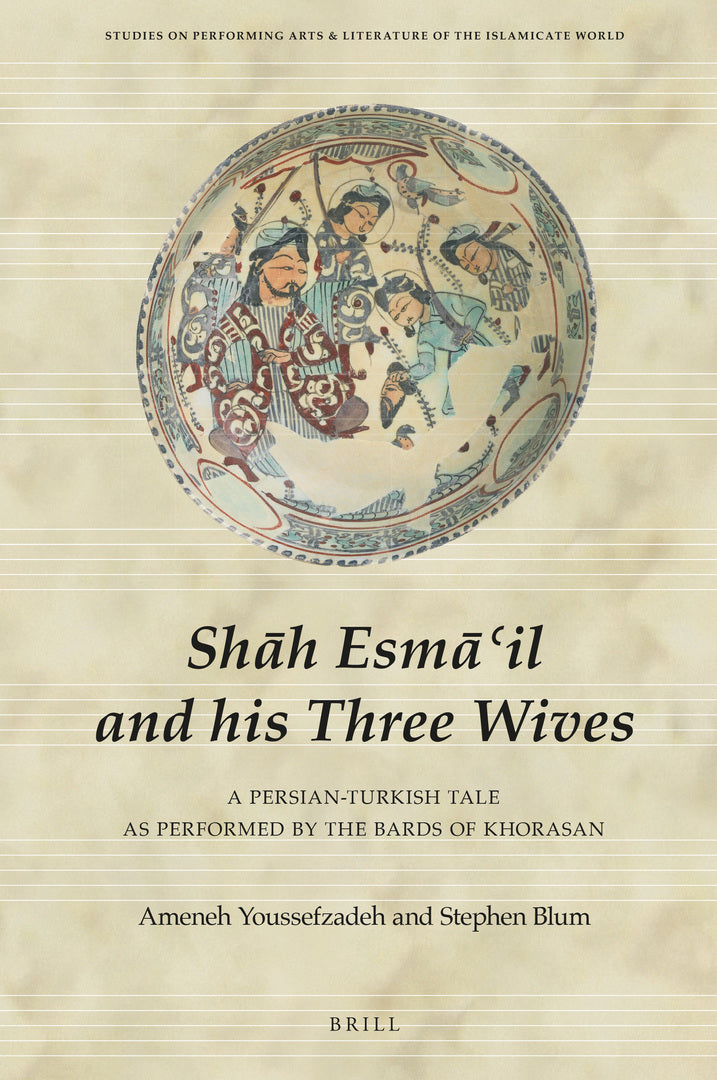 Cover image for Shāh Esmā‘il and his Three Wives ISBN 9789004471214