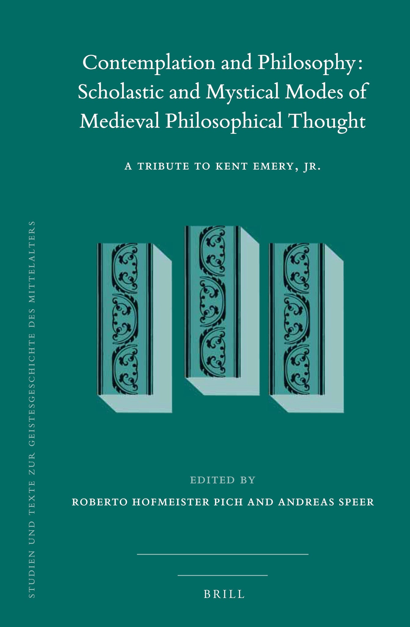 Contemplation and Philosophy: Scholastic and Mystical Modes of Medieval Philosophical Thought