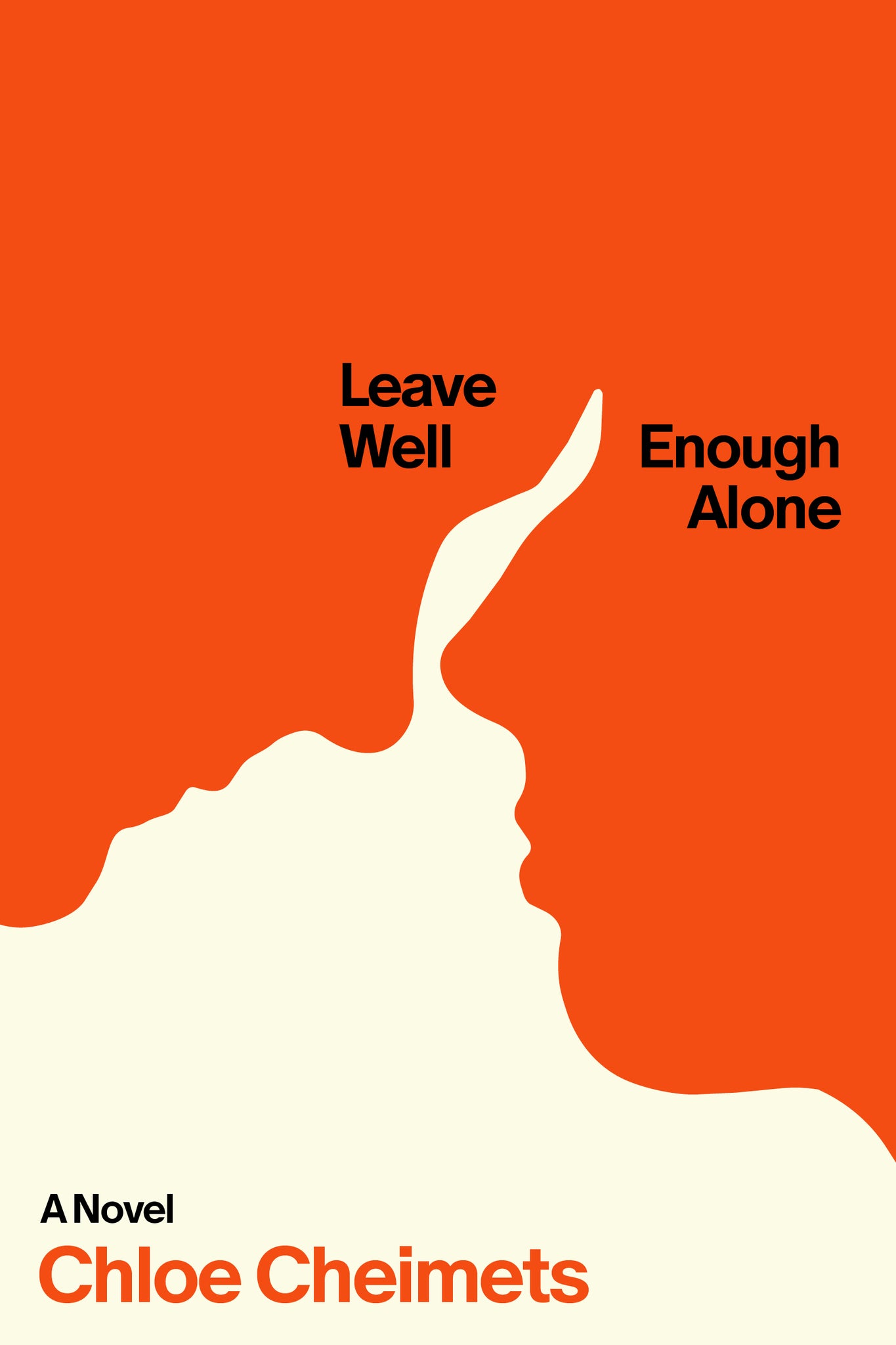 Leave Well Enough Alone