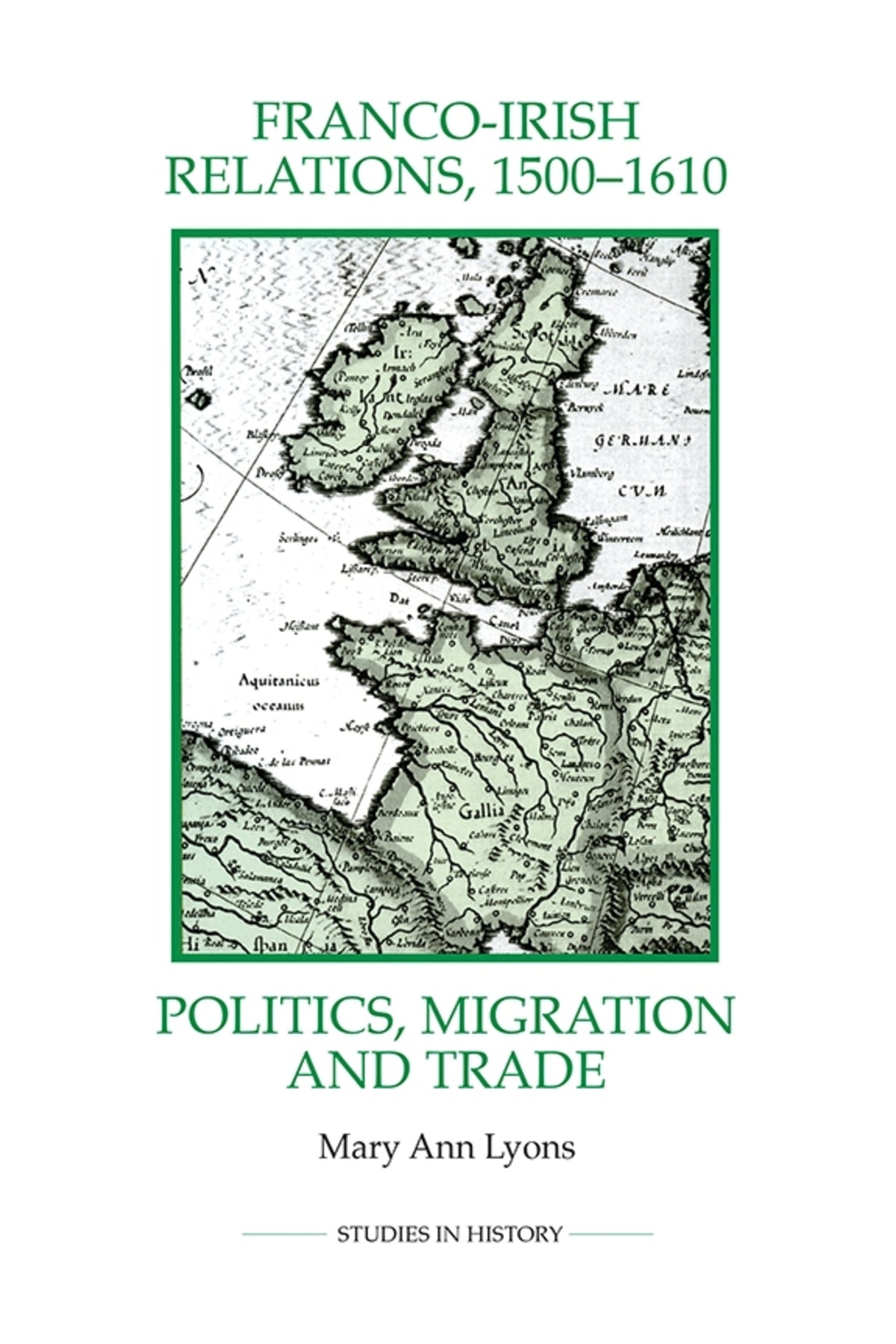Cover image for Franco-Irish Relations, 1500-1610 ISBN 9780861933334