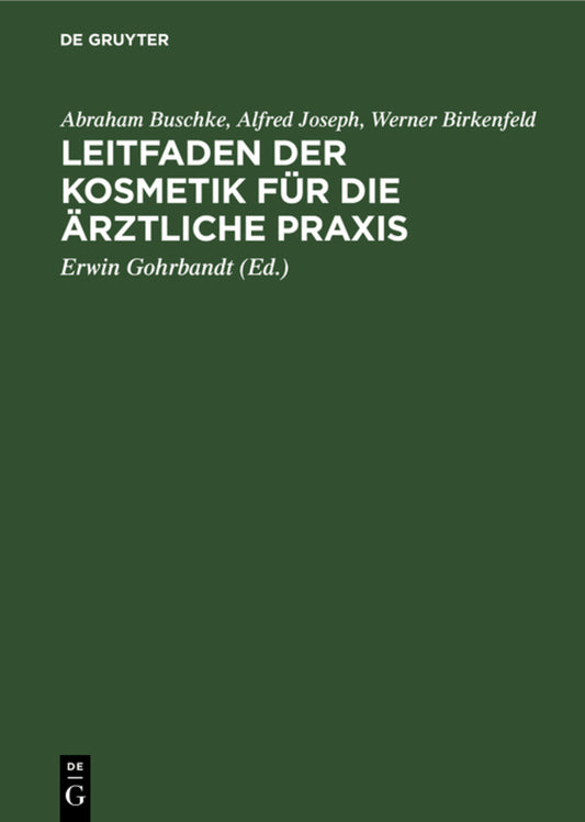 Leitfaden der Kosmetik für die ärztliche Praxis