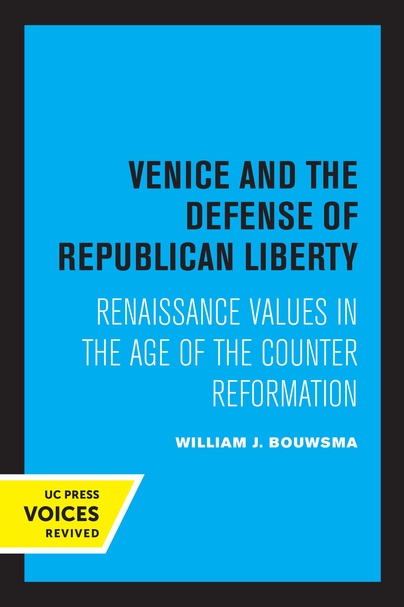 Cover image for Venice and the Defense of Republican Liberty ISBN 9780520329225