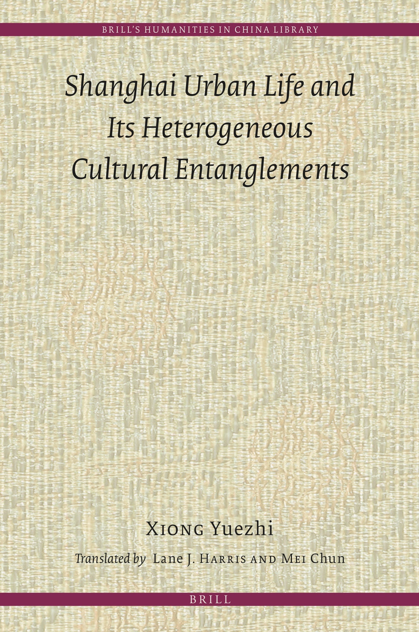 Shanghai Urban Life and Its Heterogeneous Cultural Entanglements