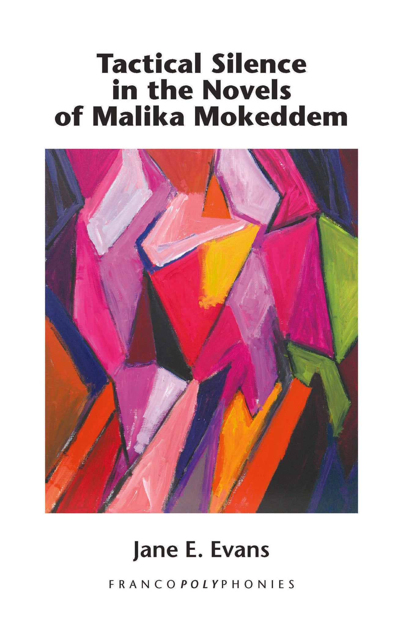 Tactical Silence in the Novels of Malika Mokeddem