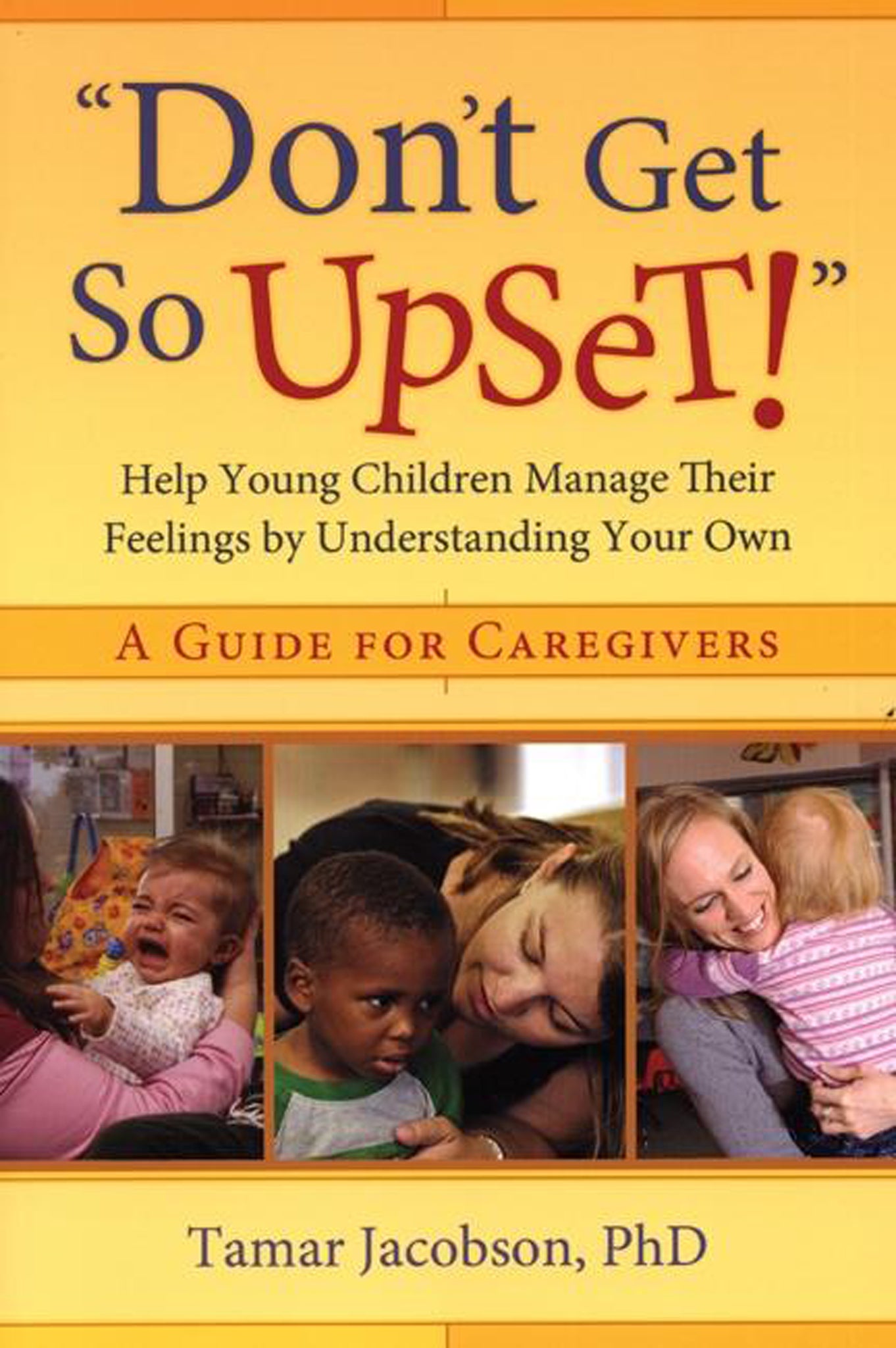 "Don't Get So Upset!"
