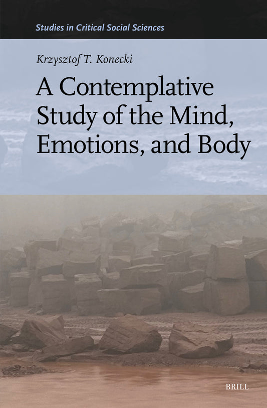 A Contemplative Study of the Mind, Emotions, and Body
