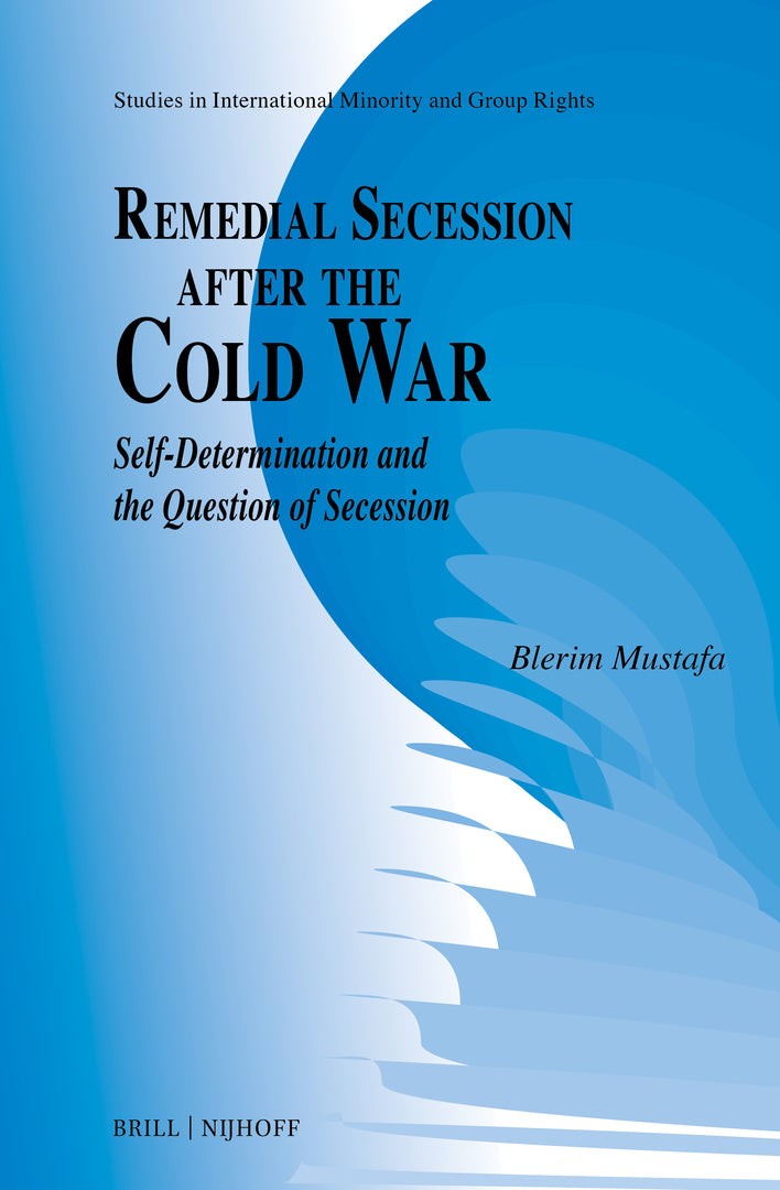 Cover image for Remedial Secession After the Cold War ISBN 9789004757738