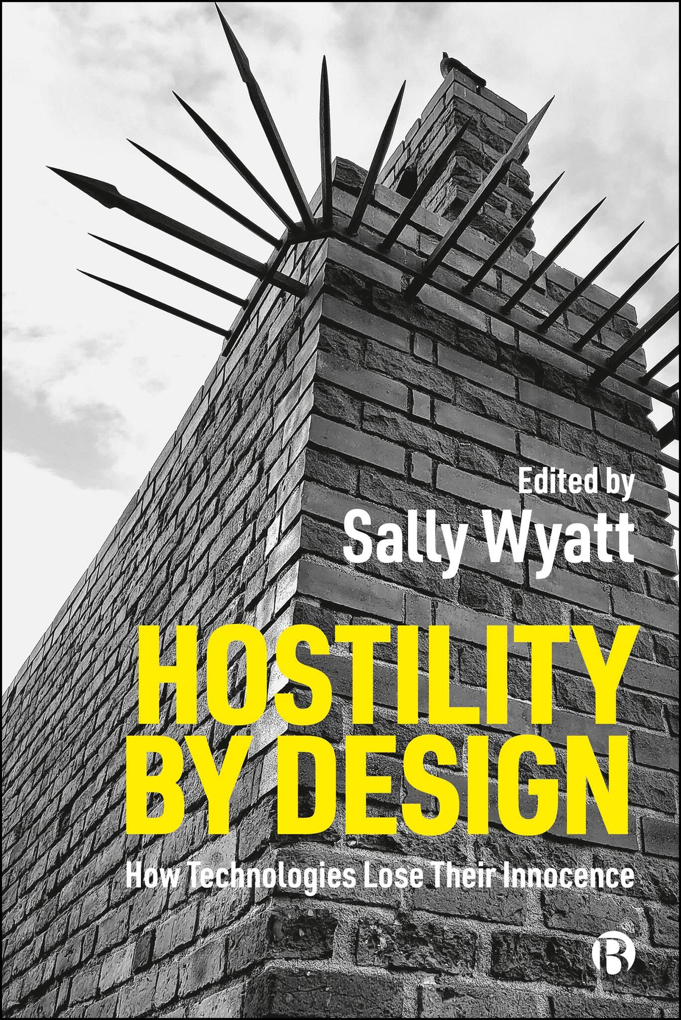 Hostility by Design