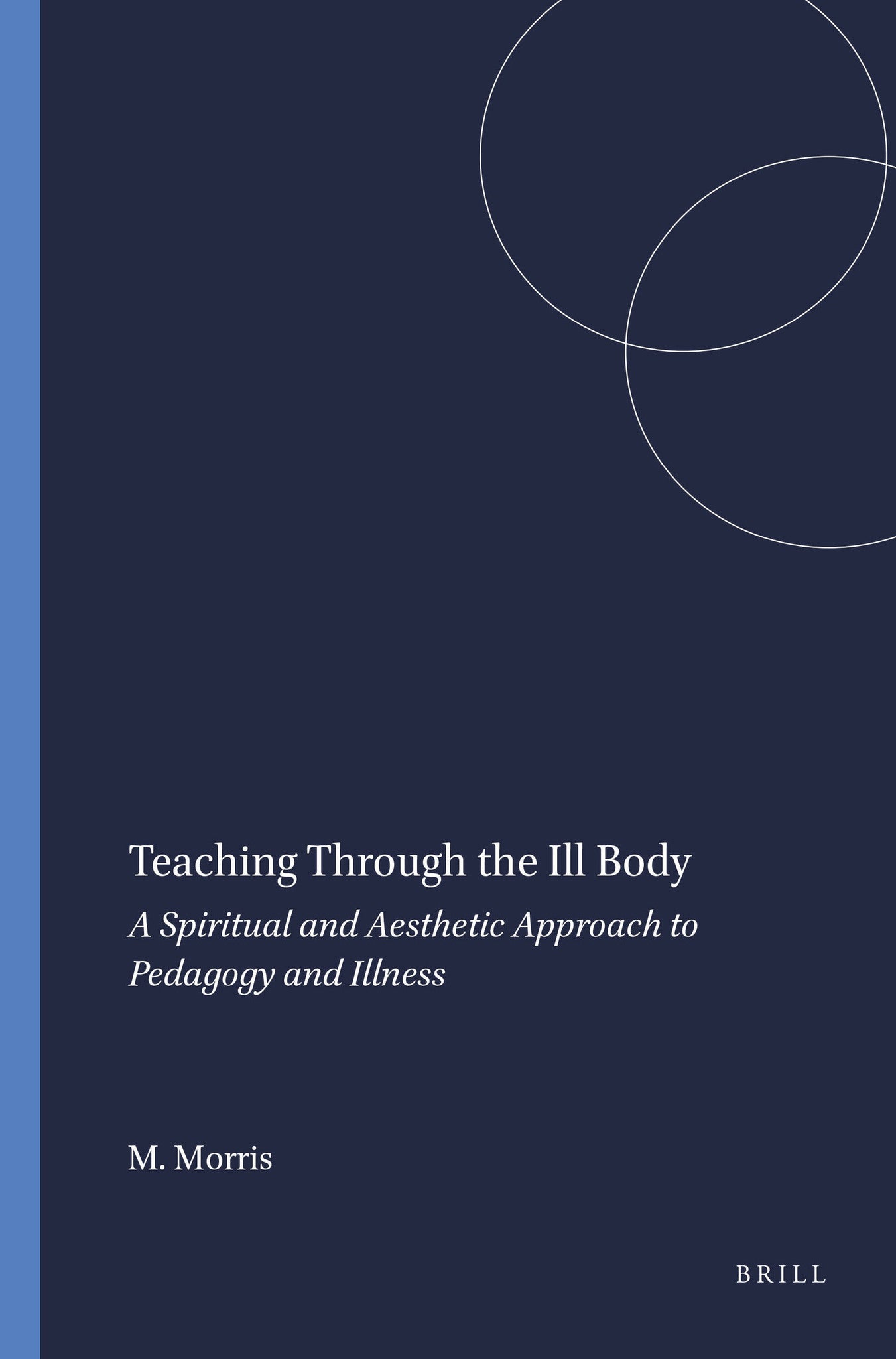 Teaching Through the Ill Body