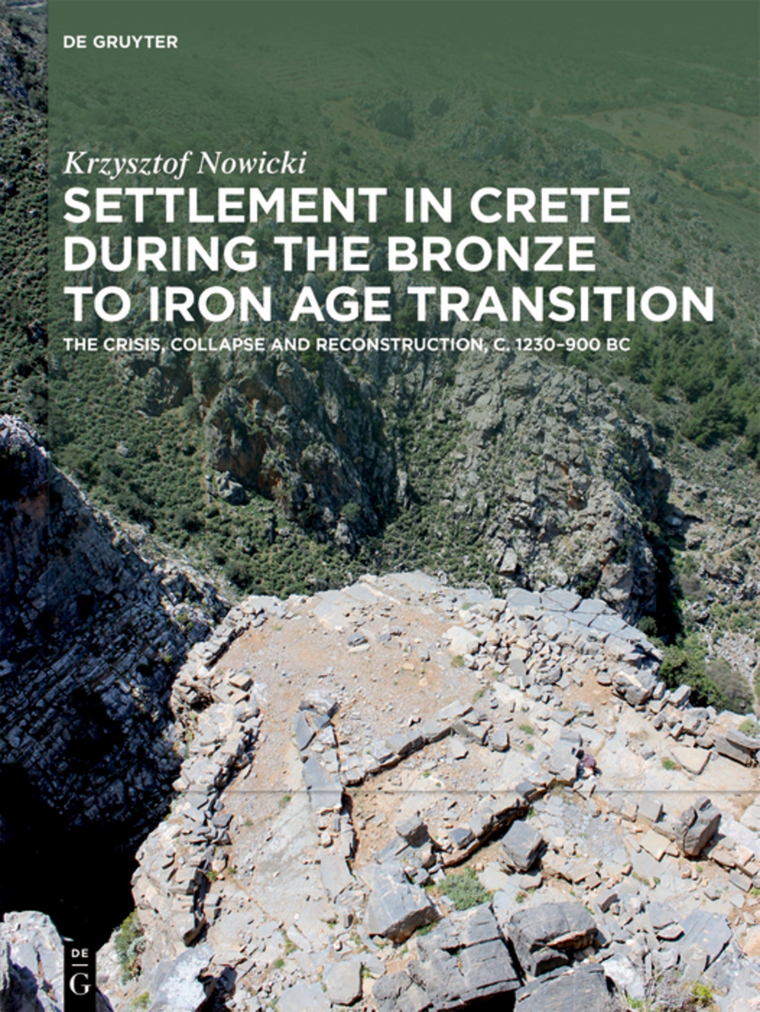 Cover image for Settlement in Crete During the Bronze to Iron Age Transition ISBN 9783111116815
