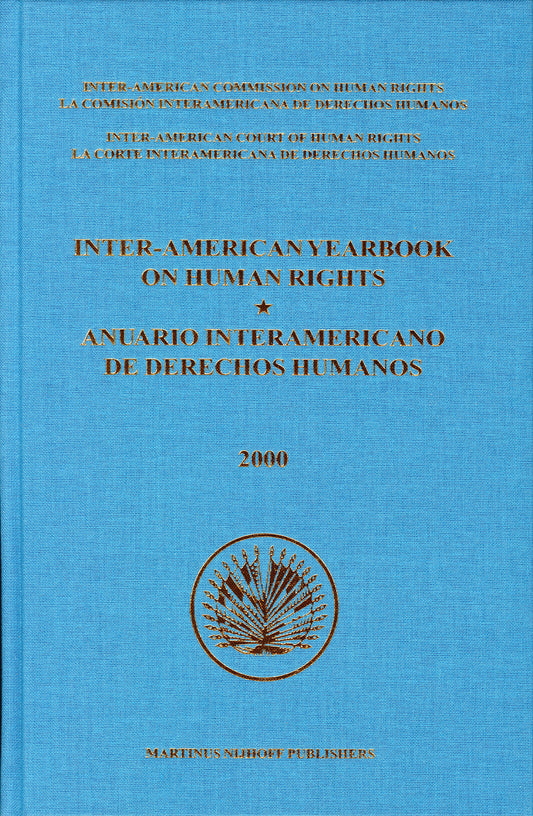 Inter-American Yearbook on Human Rights / Anuario Interamericano de Derechos Humanos, Volume 16 (2000)