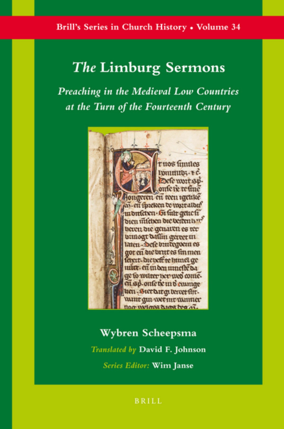 The Limburg Sermons: Preaching in the Medieval Low Countries at the Turn of the Fourteenth Century